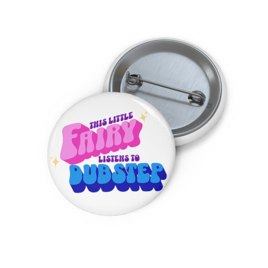 Dubstep Fairy Pin Button