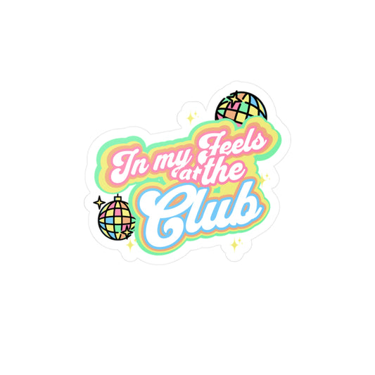 Club Feels Vinyl Decal