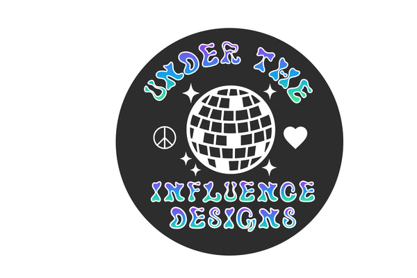 Under The Influence Designs